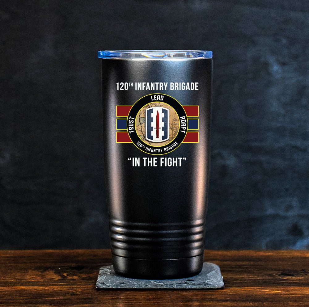 120th IN BDE In The Fight UV Tumbler - 20oz - Private Tumbler