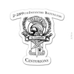 2 - 289th IN "Centurions" Sticker - 3.75" - Private Sticker