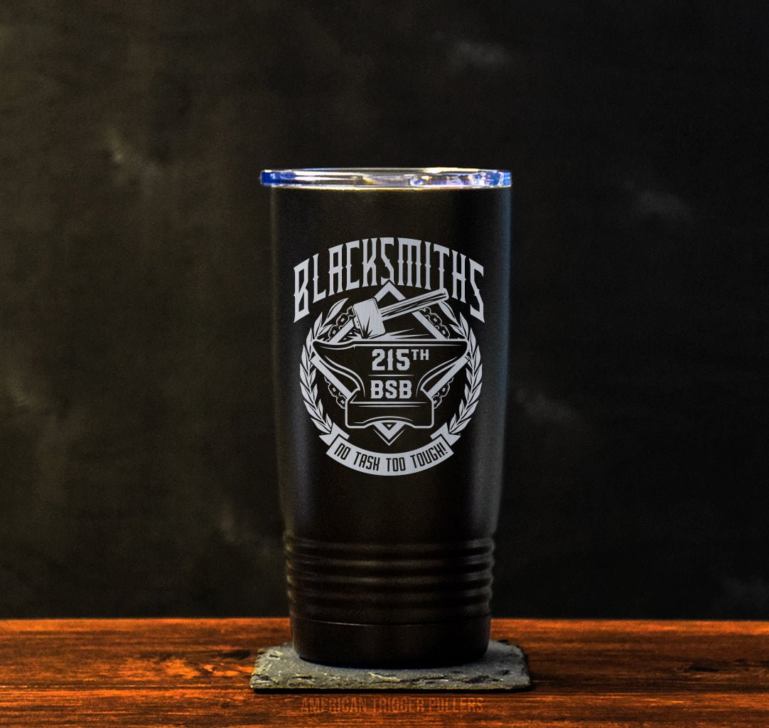 215th Blacksmiths No Task Too Tough Tumbler - 20oz - Private Tumbler