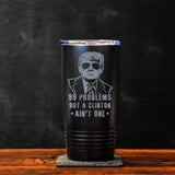 99 Problems Trump Tumbler - 20oz - Tumbler