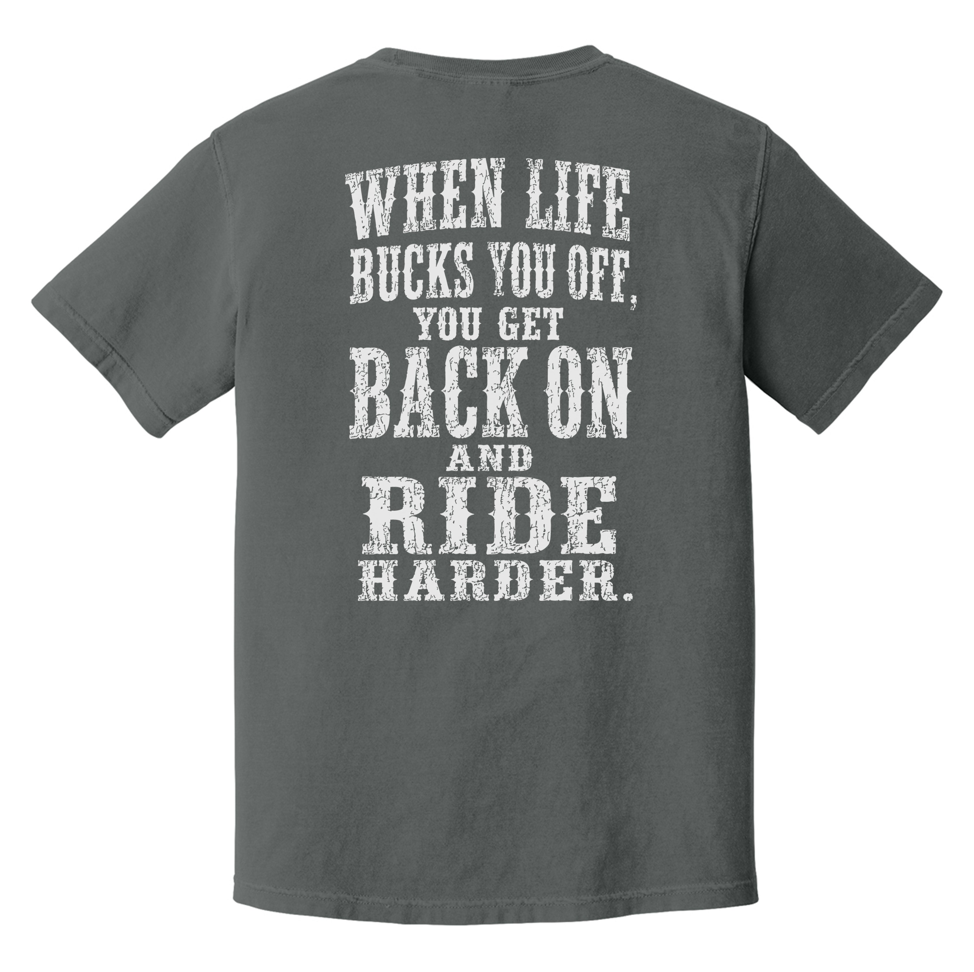 Ride Harder Heavyweight Tee