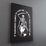 Fight Me Darkness Canvas