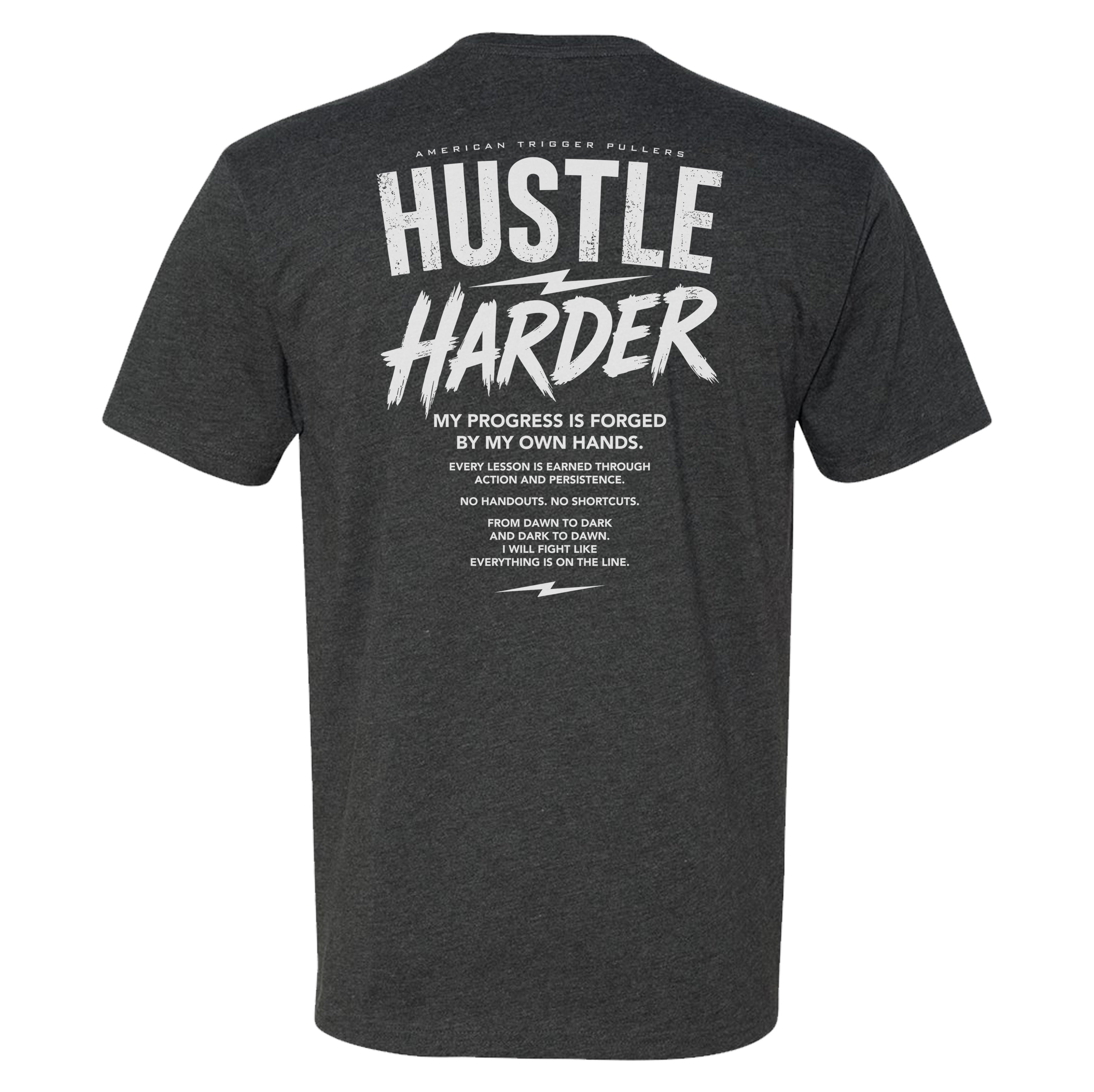 Street Hustle Harder Tee