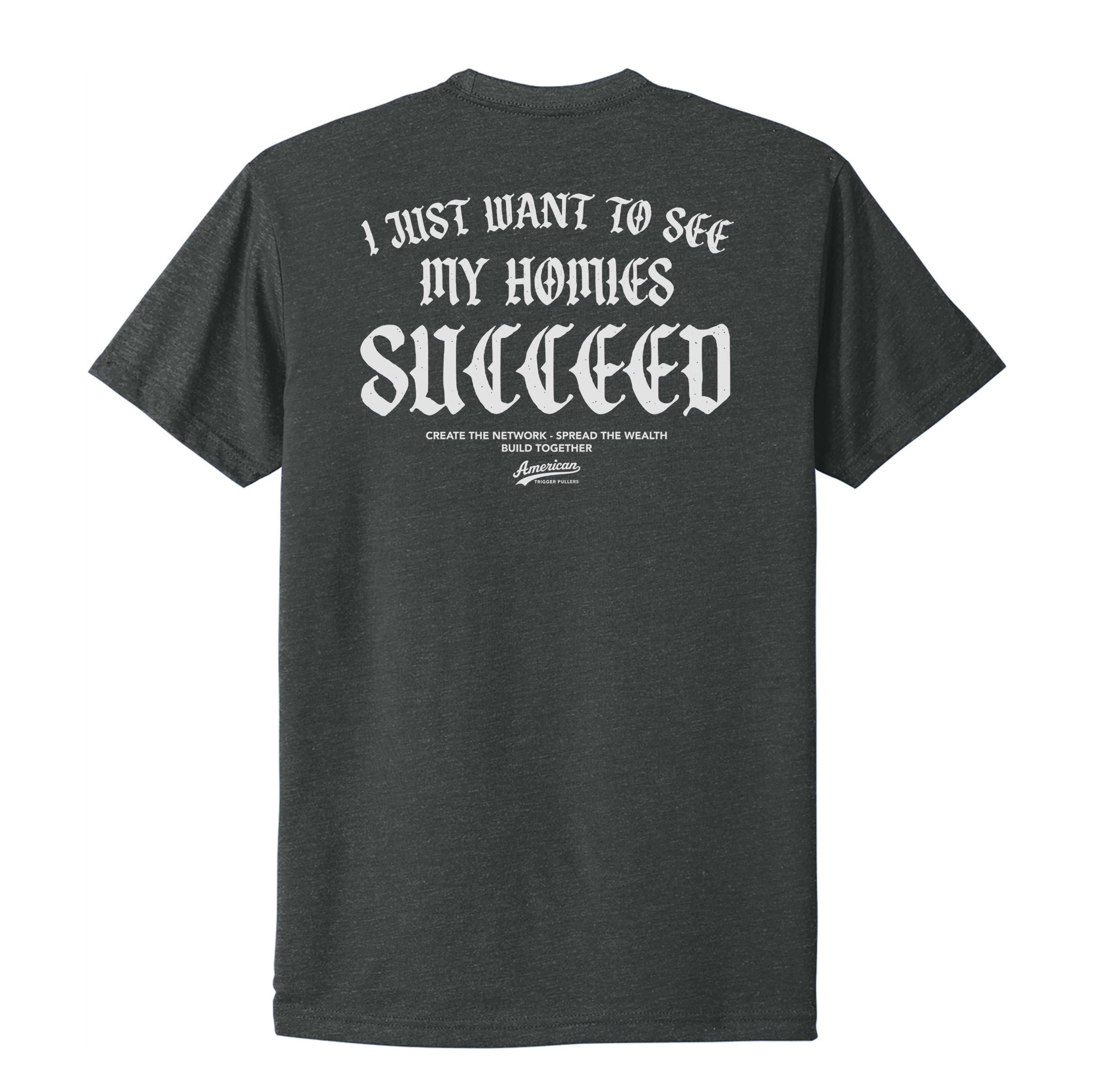 Homies Succeed Tee