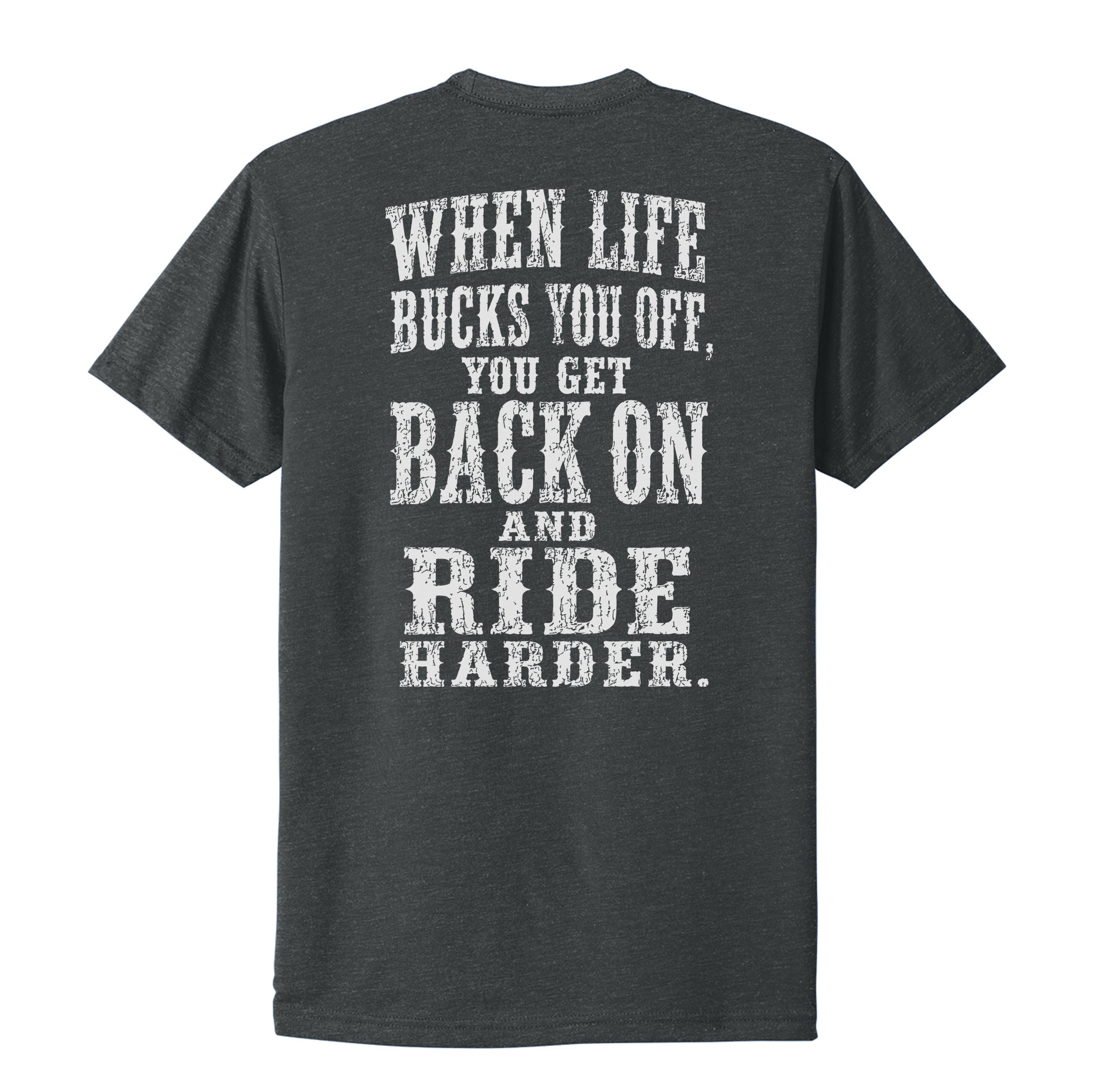 Ride Harder Tee