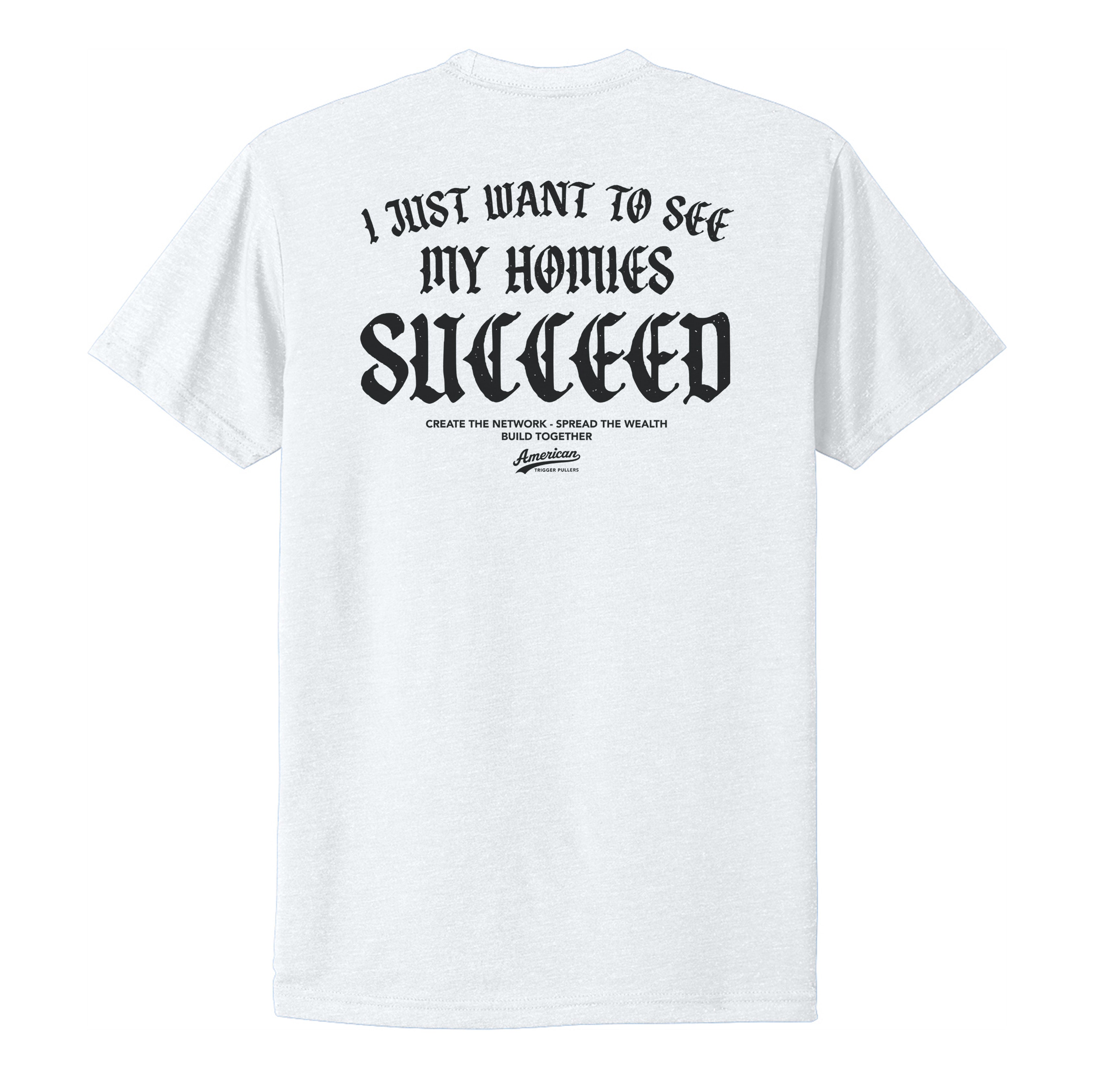 Homies Succeed Tee