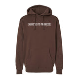 Addicted To Progress Hoodie