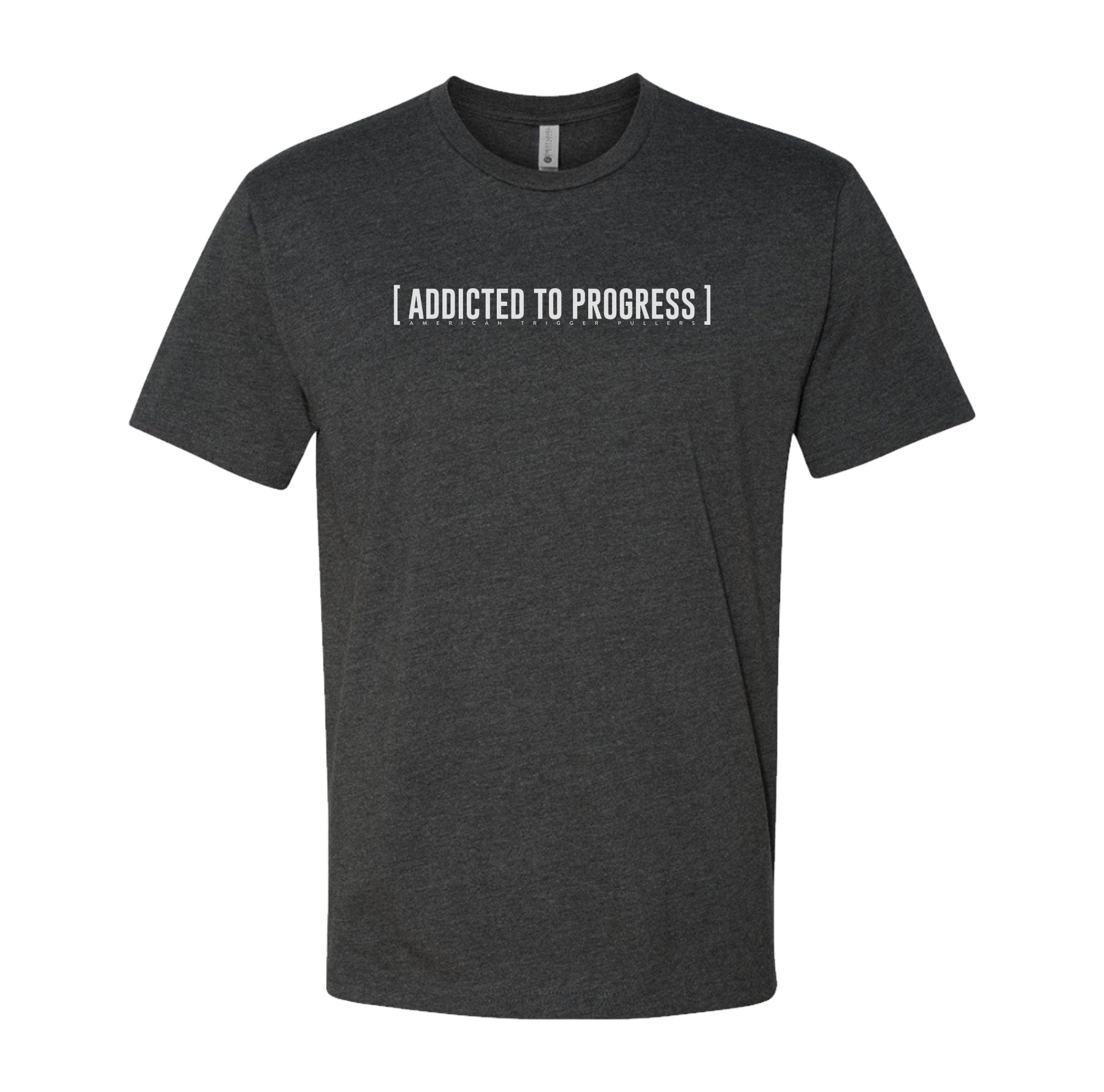 Addicted To Progess Shirt - Small - Shirt