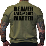 Beaver Lives Don't Matter - Small - Shirt