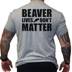 Beaver Lives Don't Matter - Small - Shirt