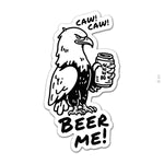 Caw Caw Beer Sticker - 4" - Sticker