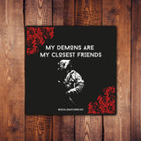 Closest Demons Sticker - 3.5" x 3.5" - Sticker