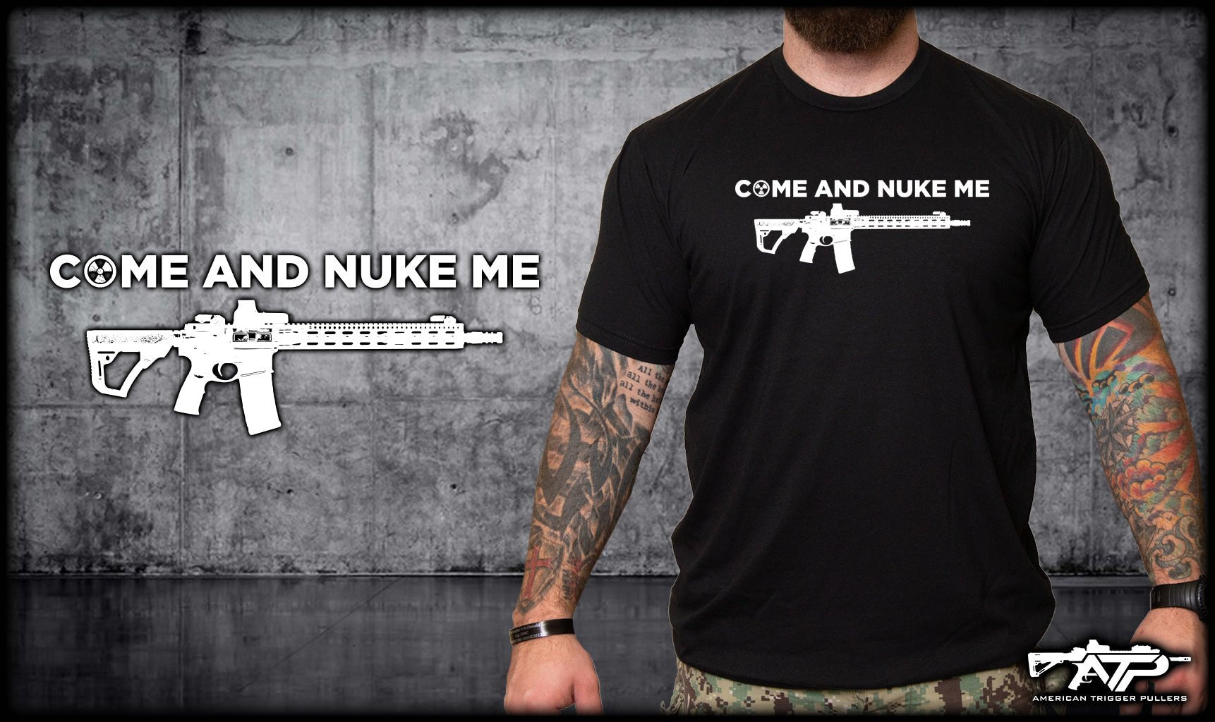 Nuke Me Come and Nuke Me – American Trigger Pullers