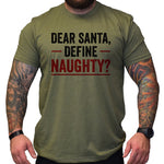 Dear Santa Define Naughty - Small - Shirt