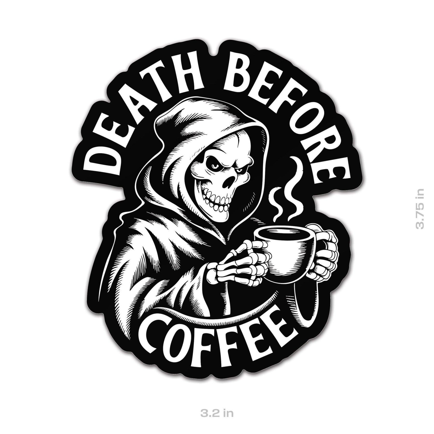 Death Before Coffee Sticker - 3.75" - Sticker