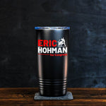 Eric Hohman Tumbler - 20oz - Private Tumbler