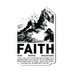 Faith Moves Mountains Sticker - 4" - Sticker