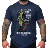 Feeling Cute... Might Declare Independence Later - Small - Shirt