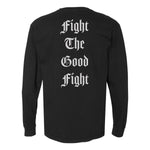Fight The Good Fight Heavyweight Long Sleeve - Small - Long Sleeve