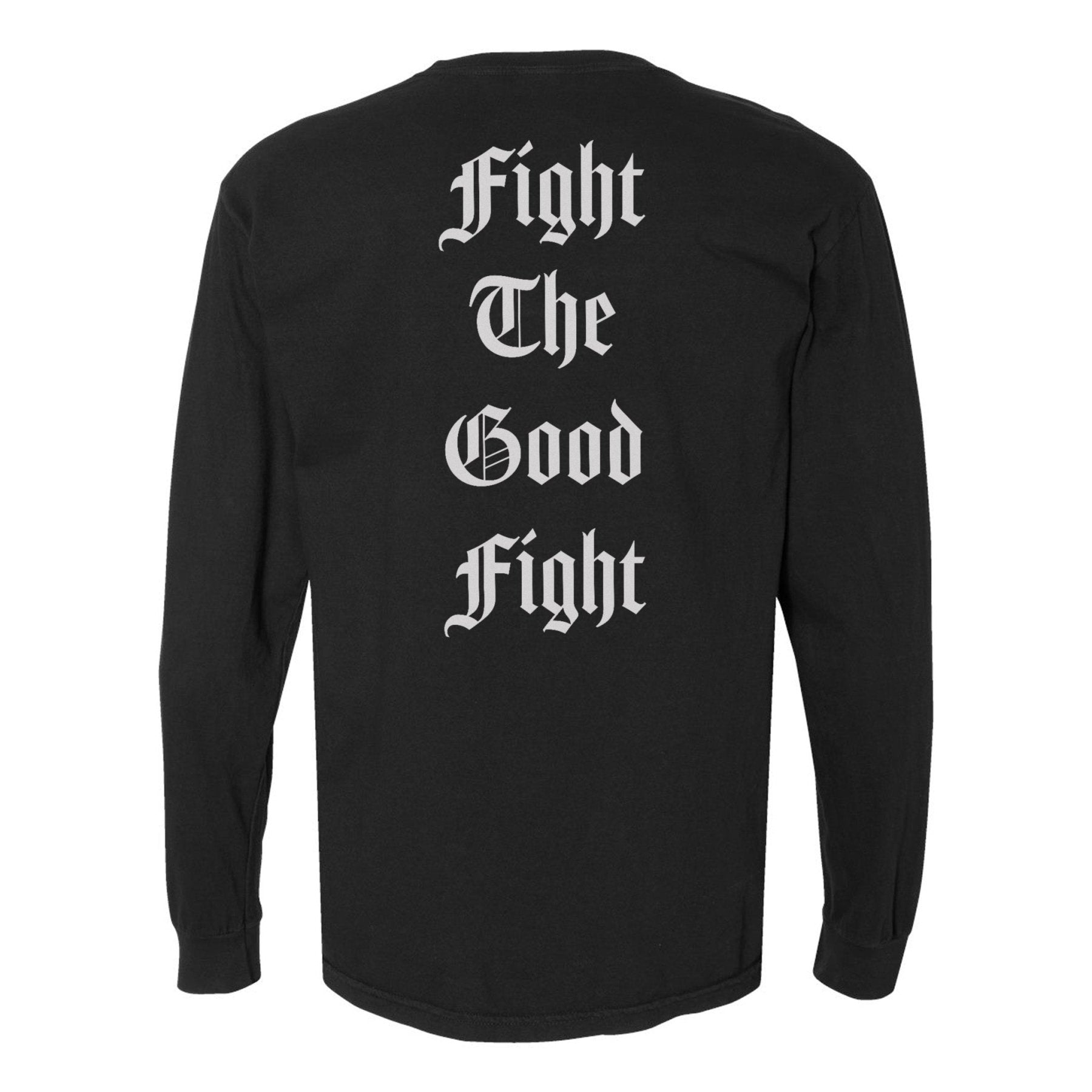 Fight The Good Fight Heavyweight Long Sleeve - Small - Long Sleeve