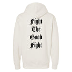 Fight The Good Fight Hoodie - Small - Hoodie