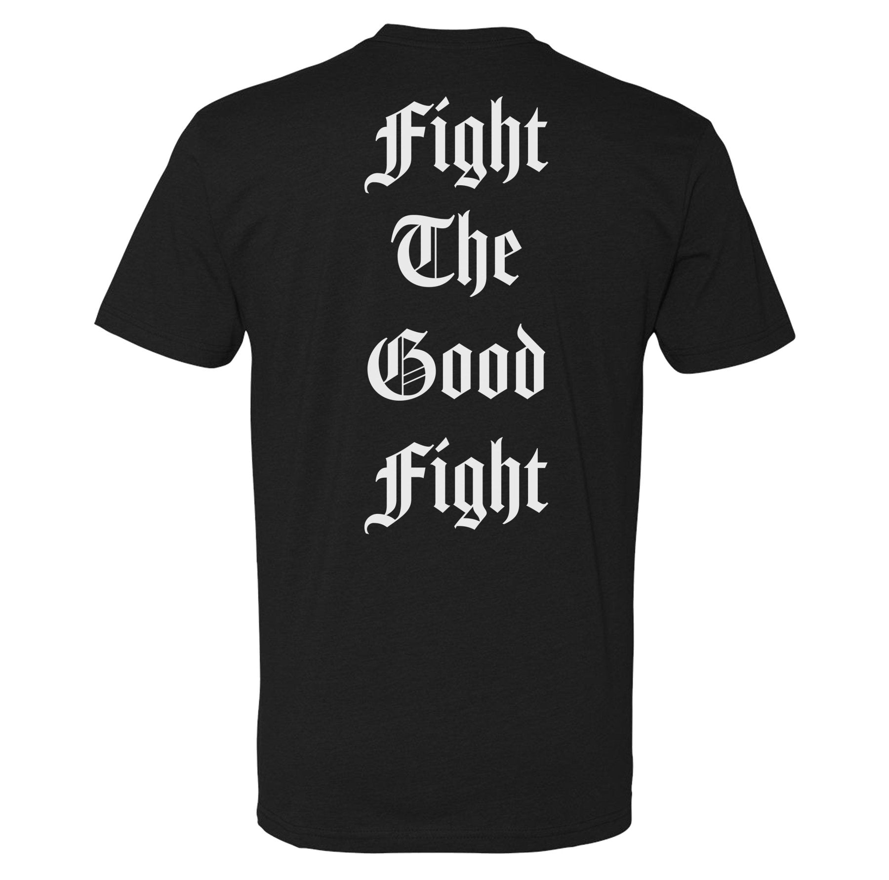 Fight The Good Fight Tee - Small - Shirt