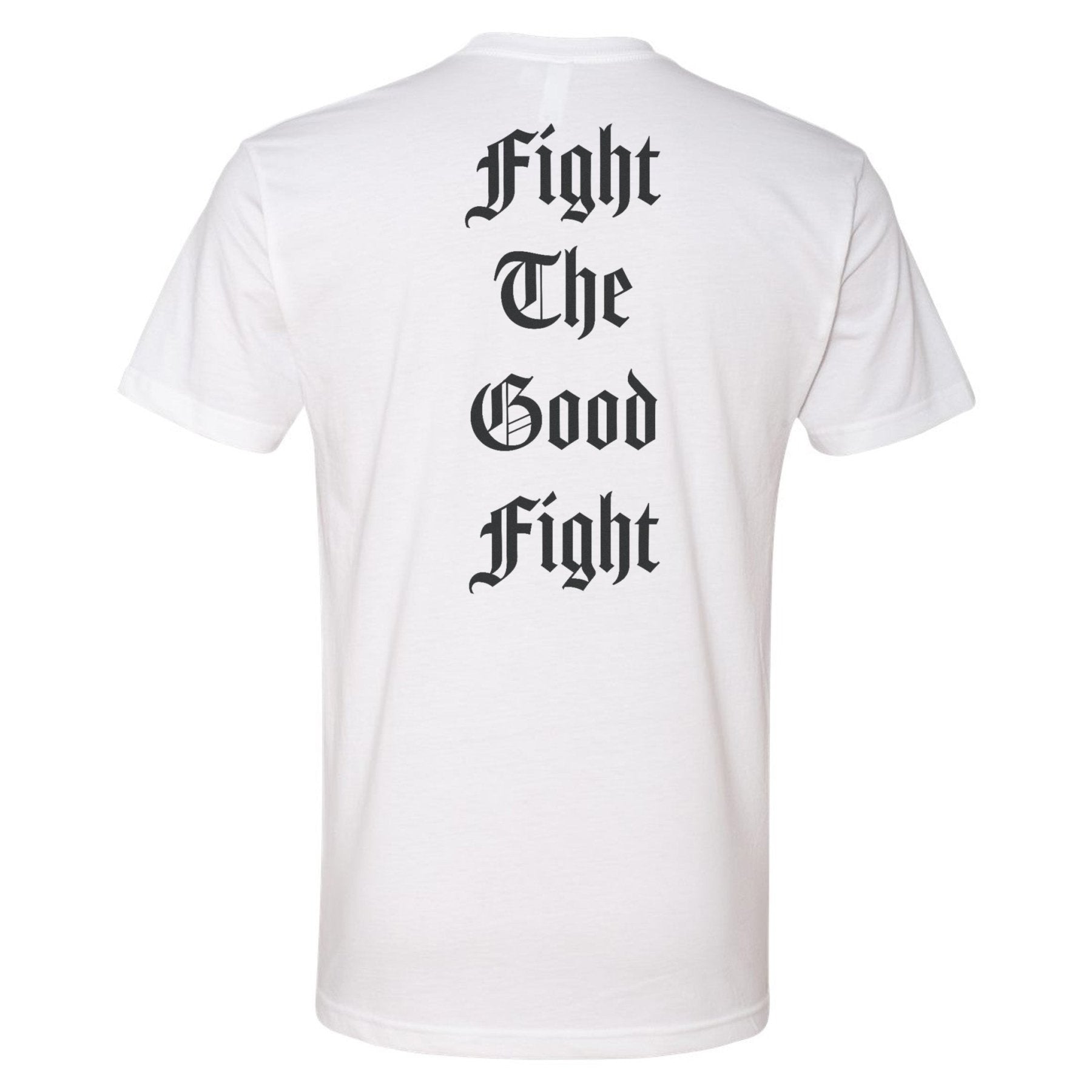 Fight The Good Fight Tee - Small - Shirt