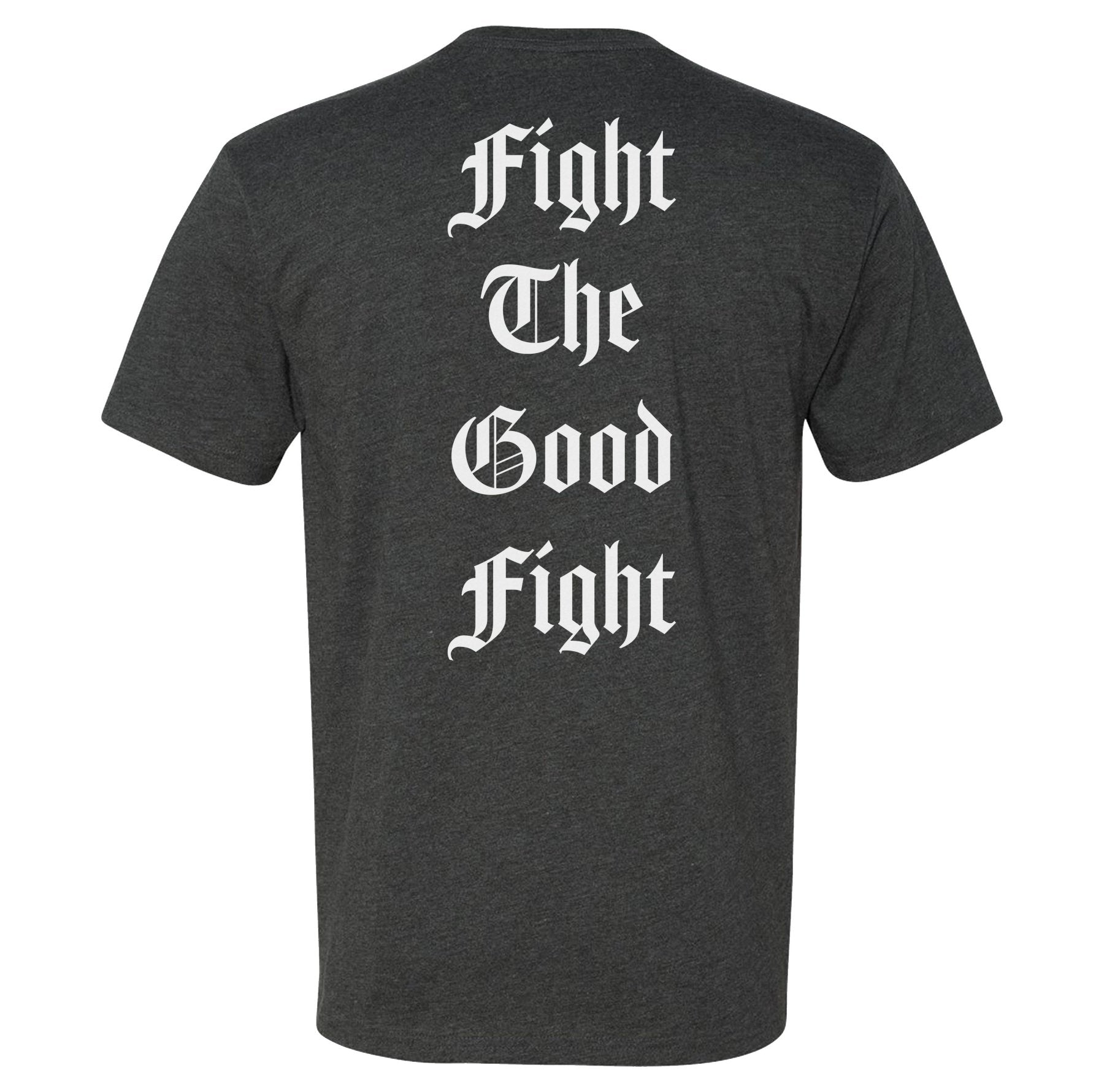 Fight The Good Fight Tee - Small - Shirt
