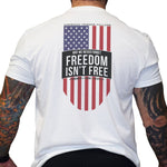 Freedom Isn't Free - Small - Shirt