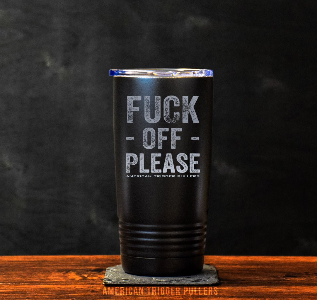 Fuck Off Please Tumbler - 20oz - Tumbler