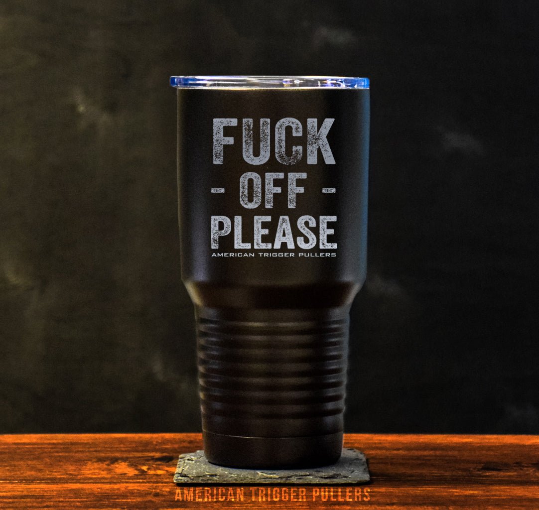 Fuck Off Please Tumbler - 30oz - Tumbler