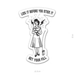 Get Your Fill Sticker - 4" - Sticker