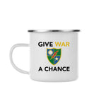 Give War A Chance Mug - 11oz Metal - Mug