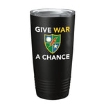 Give War A Chance Tumbler - 20oz - Tumbler