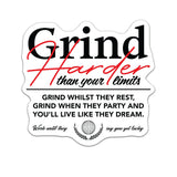 Grind Harder Sticker - 4" - Sticker