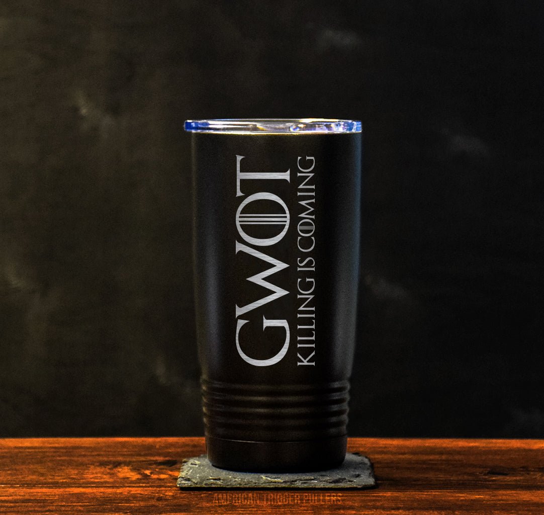 GWOT Killing Tumbler - 20oz - Tumbler