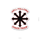 Hell Follows Chaos Troop Sticker - 3.75" - Private Sticker