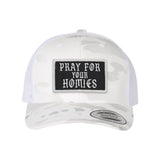 Pray For Your Homies Patch Retro Trucker Hat