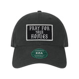 Pray For Your Homies Patch Twill Dad Hat