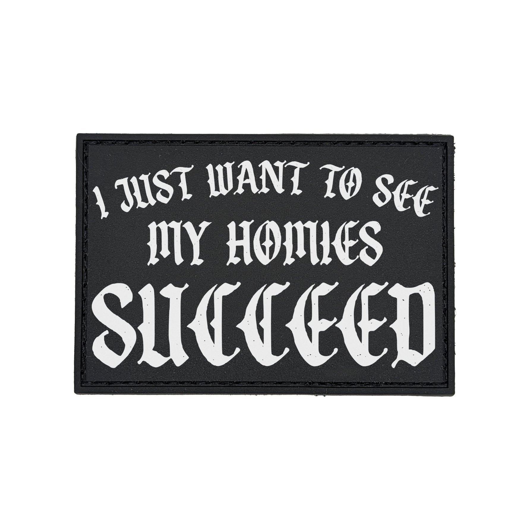Homies Succeed PVC Patch - 3" x 2" - Patch