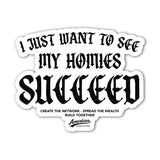 Homies Succeed Sticker - 4" - Sticker