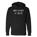 Hope Is Not A Tactic Gothic Hoodie - Small - Hoodie