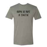 Hope Is Not A Tactic Gothic Tee - Small - Shirt