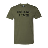 Hope Is Not A Tactic Gothic Tee - Small - Shirt