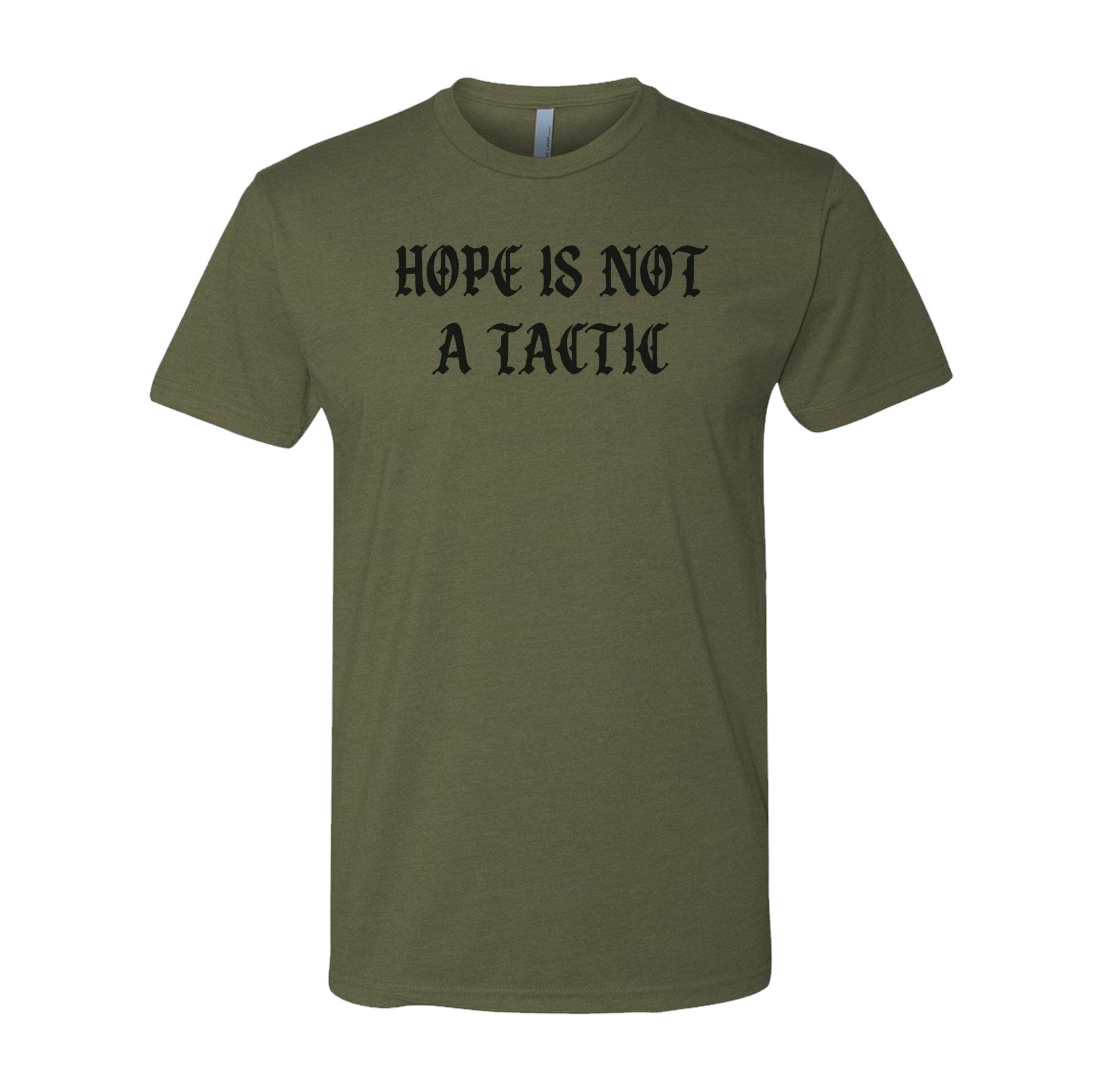 Hope Is Not A Tactic Gothic Tee - Small - Shirt