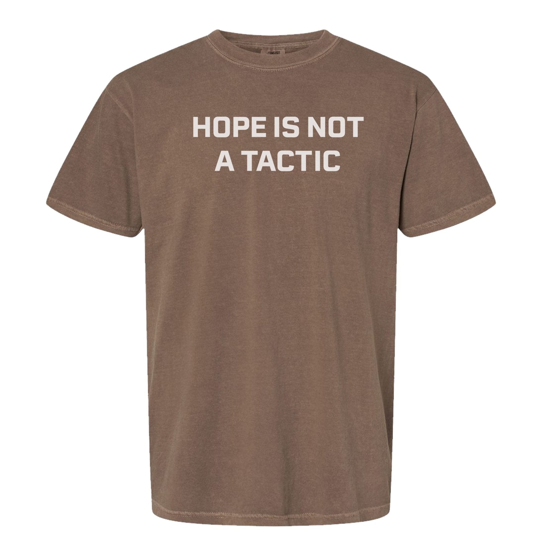 Hope Is Not A Tactic Heavyweight Tee - Small - Shirt