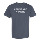 Hope Is Not A Tactic Heavyweight Tee - Small - Shirt