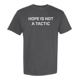 Hope Is Not A Tactic Heavyweight Tee - Small - Shirt