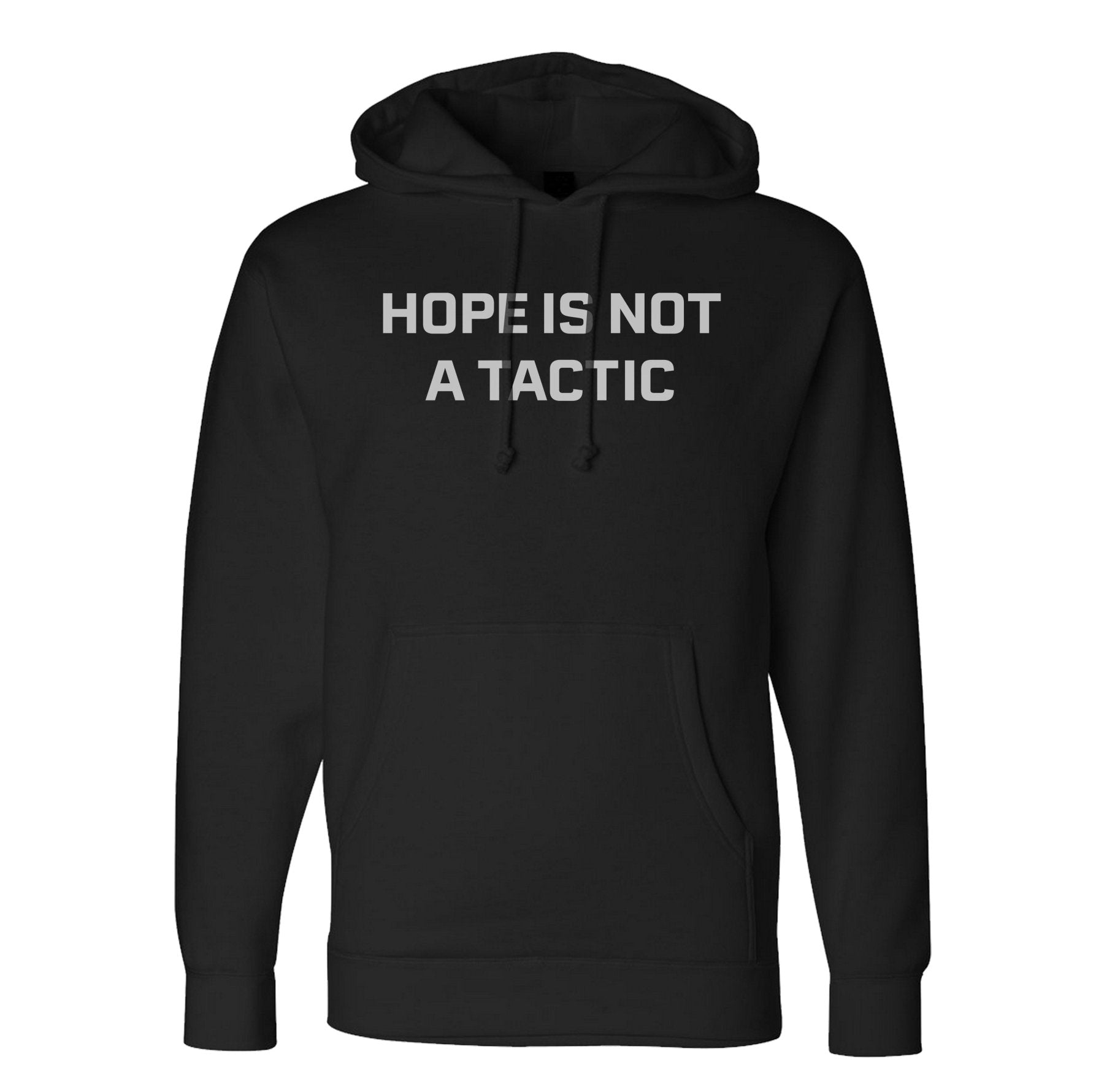 Hope Is Not A Tactic Hoodie - Small - Hoodie