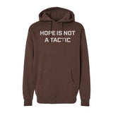 Hope Is Not A Tactic Hoodie - Small - Hoodie